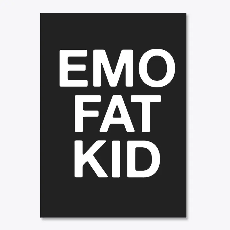 EMO FAT KID